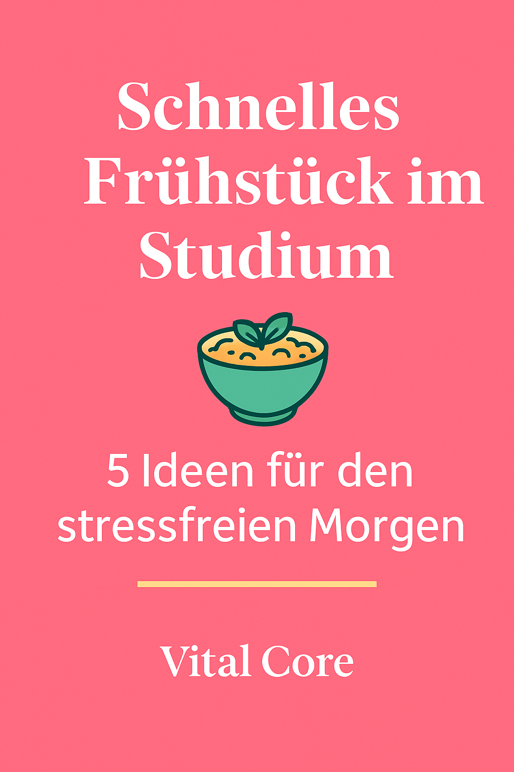Schnelles Frühstück im Studium: 5 Ideen für den stressfreien Morgen 🥣